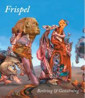 Frispel, Frispel #3 – Beröring & gestaltning