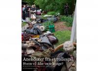 Front page for Anekdoter fra et rollespil - Hvem vil ikke være konge?