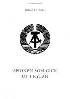 Front page for Spionen som gick ut i kylan