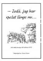 Forside til Jodå, jag har spelat länge nu...